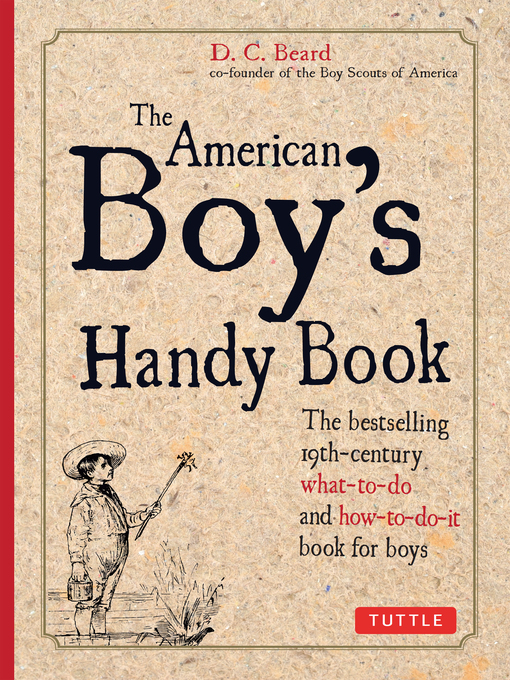 Title details for American Boy's Handy Book by Daniel C. Beard - Wait list
